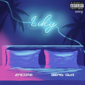 Album Bend Ova (Explicit) from Liky