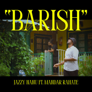 Listen to Barish song with lyrics from Jazzy Nanu