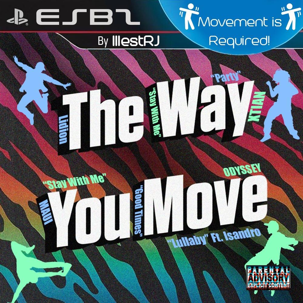 The Way You Move (feat. MAUI, ODYSSEY, XTIAN & Lidion) (Explicit)