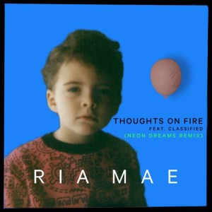 ดาวน์โหลดและฟังเพลง Thoughts on Fire (Neon Dreams Remix) พร้อมเนื้อเพลงจาก Ria Mae