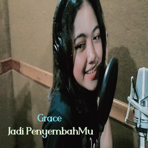 Listen to Jadi PenyembahMu song with lyrics from Grace