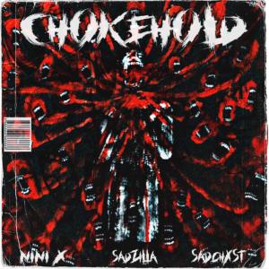 收聽Sad Ghxst的Chokehold (feat. NiNi x & Sadzilla) (Explicit)歌詞歌曲