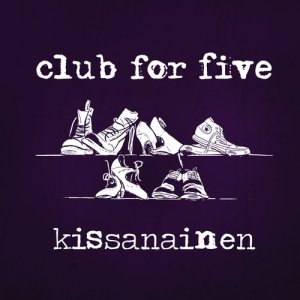 Club For Five的專輯Kissanainen (Radio edit)