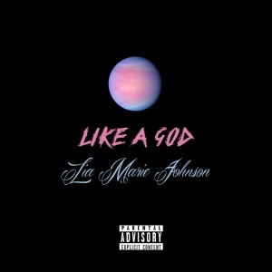 收聽Lia Marie Johnson的Like A God (Explicit)歌詞歌曲