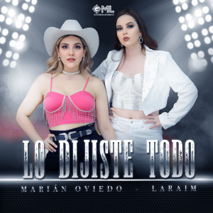 收聽Marián Oviedo的Lo Dijiste Todo (En Vivo)歌詞歌曲