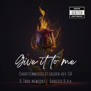 Shorttennessee的專輯Give It to Me
