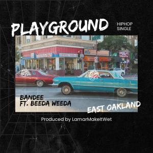 Album Playground (feat. Beeda Weeda) (Explicit) from Bandee