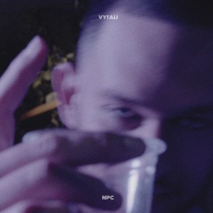 收聽VYTALI的NPC歌詞歌曲