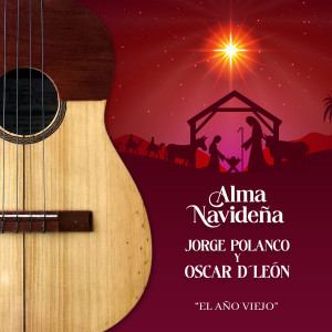 Jorge Polanco的專輯El Año Viejo (Alma Navideña)