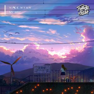 ดาวน์โหลดและฟังเพลง My Way พร้อมเนื้อเพลงจาก Nick Wynn