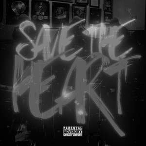 收聽Little Chris的Save The Heart (Explicit)歌詞歌曲