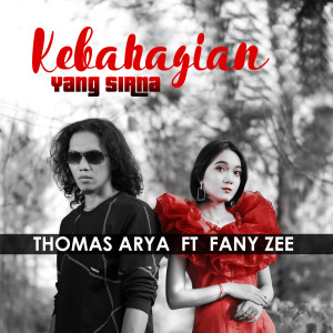 Listen to Kebahagiaan Yang Sirna song with lyrics from Thomas Arya