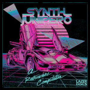 Various Artists的專輯Synth Junipero - A Retrowave Compilation