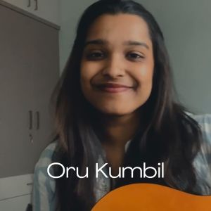 Listen to Oru Kumbil song with lyrics from Fathima Jabbar