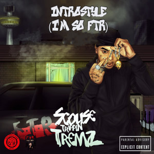 Album Introstyle (I'm so FTR) (Explicit) from Tremz