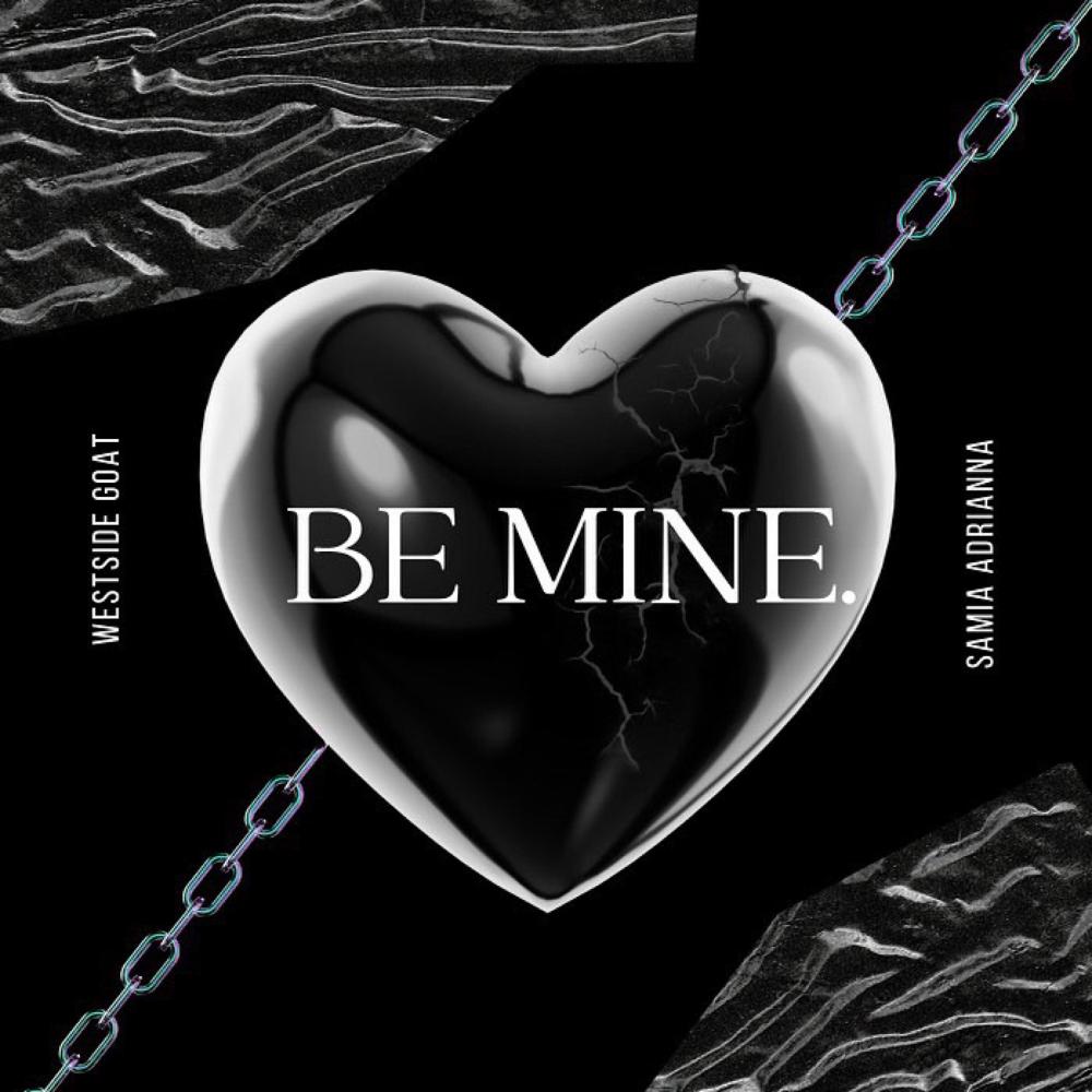 Be Mine (feat. Samia Adrianna) (Explicit)