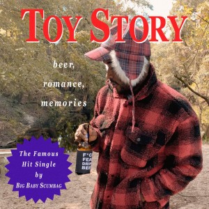 ดาวน์โหลดและฟังเพลง Toy Story (Explicit) พร้อมเนื้อเพลงจาก Big Baby Scumbag