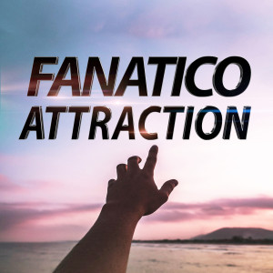 ดาวน์โหลดและฟังเพลง Attraction (Explicit) พร้อมเนื้อเพลงจาก Fanatico
