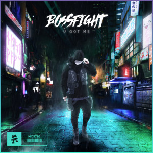 Listen to U Got Me song with lyrics from Bossfight
