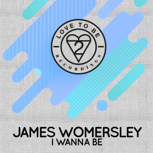 Album I Wanna Be oleh James Womersley