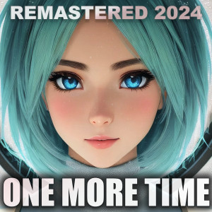 Album one more time (Remastered 2024) from The Believers in a Dream