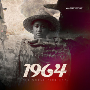 อัลบัม 1964 (Explicit) ศิลปิน Malome Vector