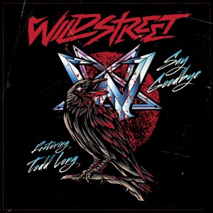 Album Say Goodbye from Wildstreet