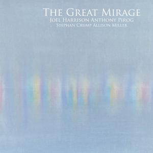 Joel Harrison的專輯The Great Mirage