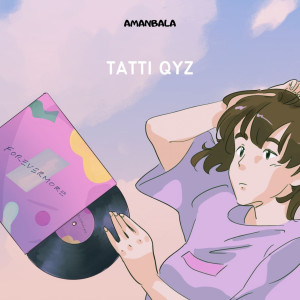 AMANBALA的专辑Tatti qyz