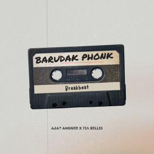 Listen to Barudak Phonk Breakbeat song with lyrics from Ajay Angger