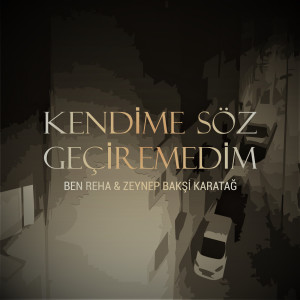 Dengarkan lagu Kendime Söz Geçiremedim nyanyian BenReha dengan lirik