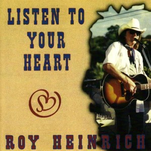 收聽Roy Heinrich的Listen to Your Heart歌詞歌曲