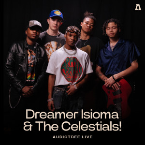 Dreamer Isioma的專輯Dreamer Isioma & The Celestials! on Audiotree Live (Explicit)