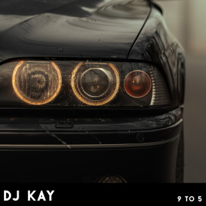 Listen to 9 to 5 song with lyrics from Dj kay
