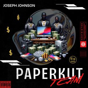 Joseph Johnson的專輯PaperKut Team (Explicit)