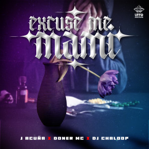 收聽J Acuña的Excuse Me Mami歌詞歌曲
