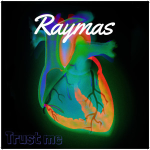 Listen to Trust Me song with lyrics from Raymas