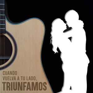 Album Cuando Vuelva a Tu Lado, Triunfamos oleh Various