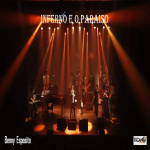 Album Inferno E O Paraiso from Benny Esposito