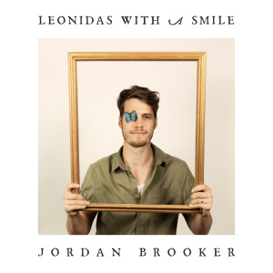 收聽Jordan Brooker的Leonidas With a Smile歌詞歌曲