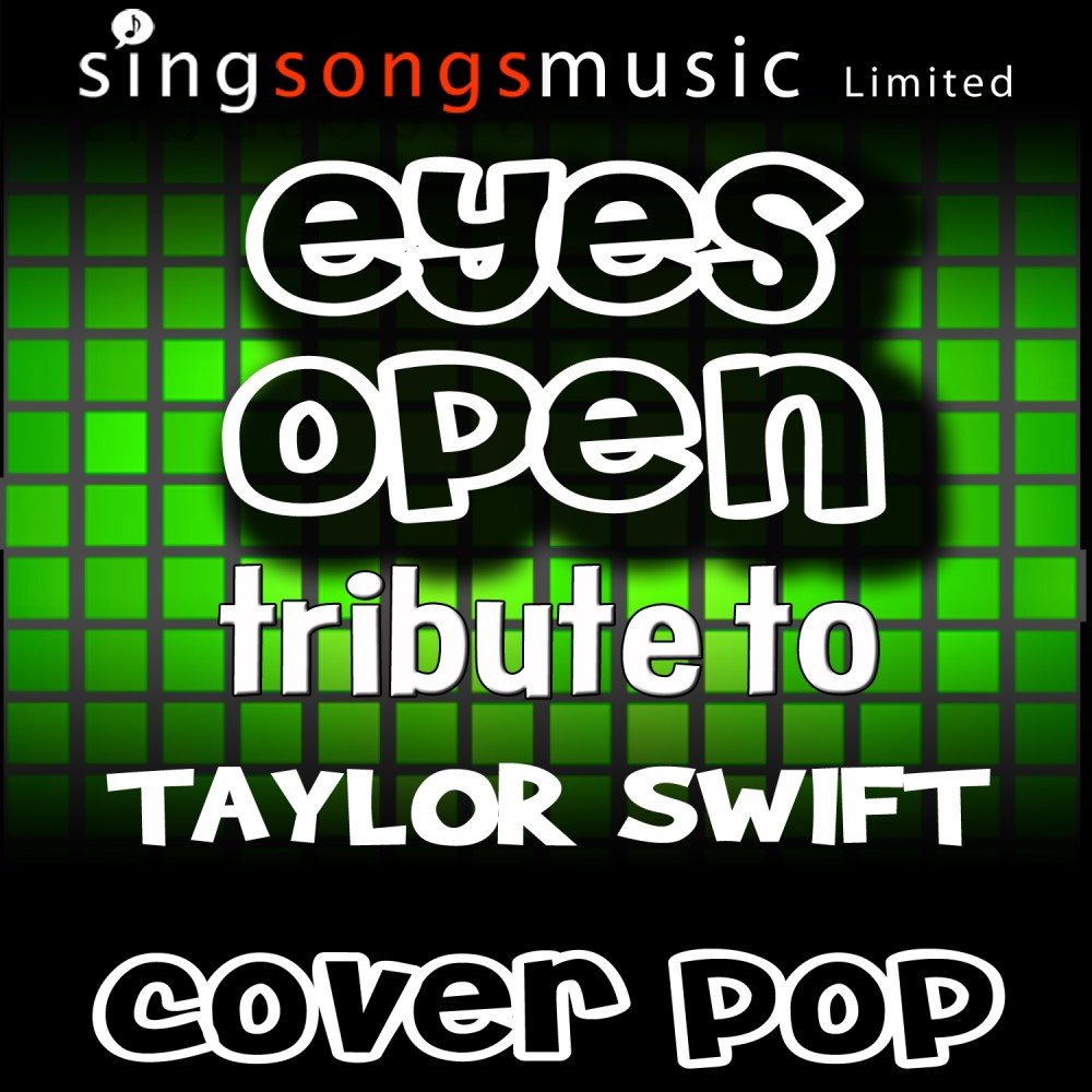 Eyes Open (Tribute to Taylor Swift)