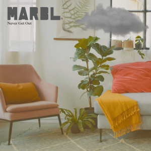 Album Never Get Out from MARBL