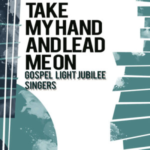 收聽Gospel Light Jubilee Singers的I Am in His Care歌詞歌曲