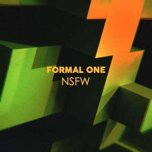 收聽Formal One的NSFW歌詞歌曲