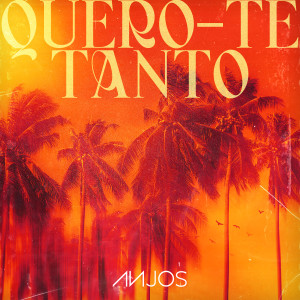 Anjos的專輯Quero-te Tanto