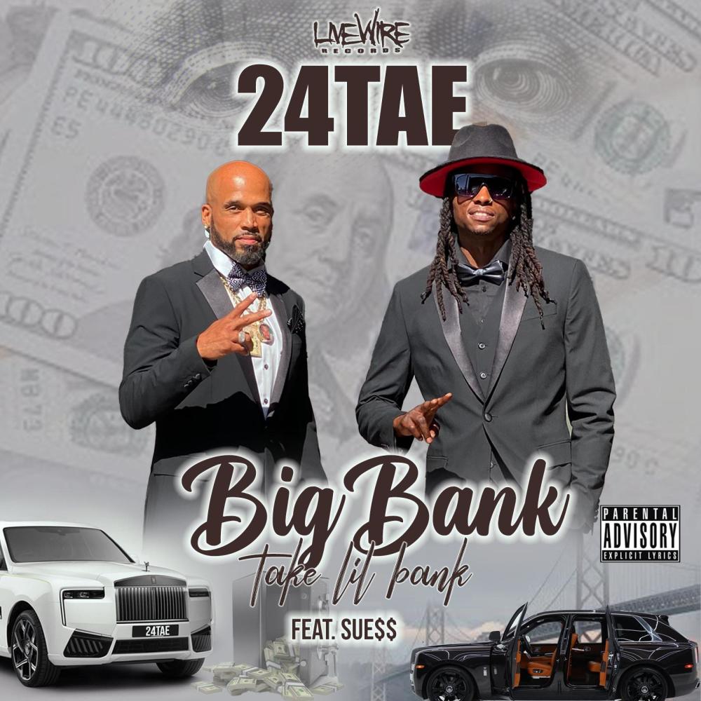 Big Bank Take lil bank (feat. SUE$$) (Explicit)