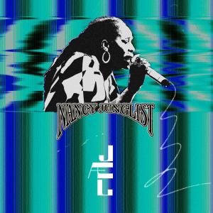 ดาวน์โหลดและฟังเพลง Nancy Junglist พร้อมเนื้อเพลงจาก JAEL