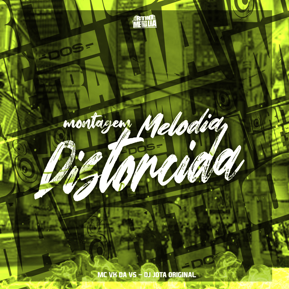 Montagem Melodia Distorcida (Explicit)