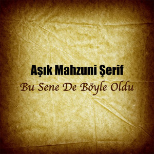 ดาวน์โหลดและฟังเพลง Durma Gönül พร้อมเนื้อเพลงจาก Asik Mahzuni Serif