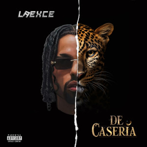 ดาวน์โหลดและฟังเพลง De Caseria (Explicit) พร้อมเนื้อเพลงจาก La Exce